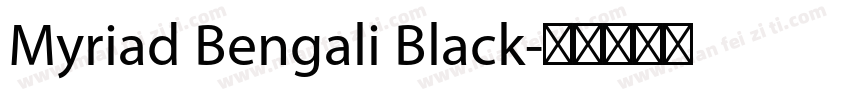 Myriad Bengali Black字体转换